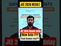 JEE 2026 RESULT Delay Official notice #jee2026 #Jee main results