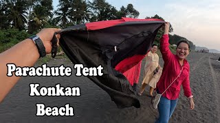 पॅराशूट झाला टेन्ट समुद्राच्या किनारी | Parachute with Tent Konkan Beach Enjoyment | Shubhangi Keer