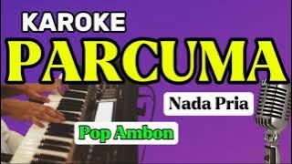 Karoke || PARCUMA || Nada Pria || Pop Ambon