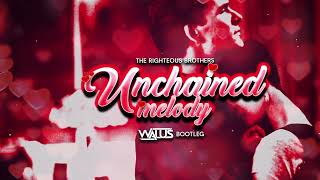 The Righteous Brothers - Unchained Melody (WALUŚ Bootleg)