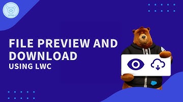 How To Preview and Download Files Using LWC