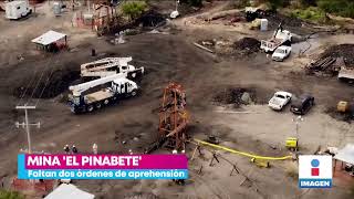 Mineros en Coahuila: FGR tiene pendientes dos órdenes de aprehensión | Noticias con Yuriria Sierra