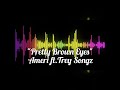 Pretty Brown Eyes - Ameri ft.Trey Songz (DjLadyFlex Remix)