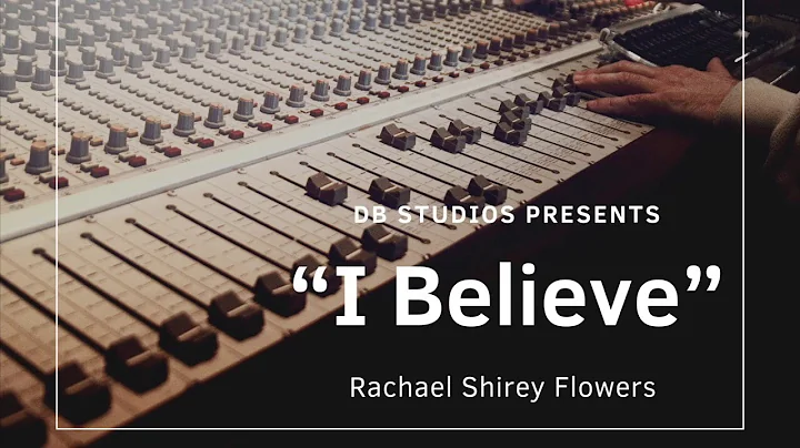 I Believe(Crystal Yates Cover) ft Rachael Shirey