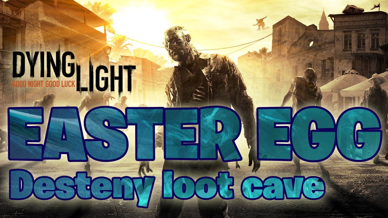 Dying Light Easter Egg - Destiny Loot Cave