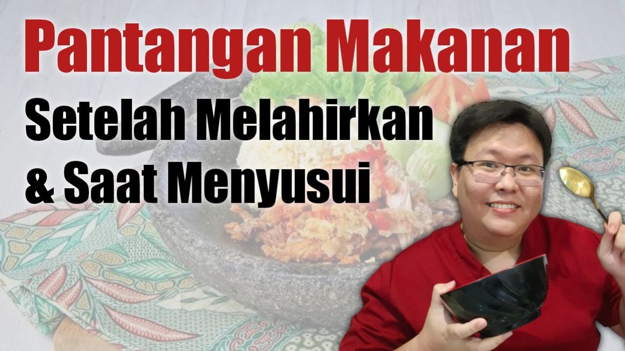 PANTANGAN MAKANAN SETELAH MELAHIRKAN - TANYAKAN DOKTER