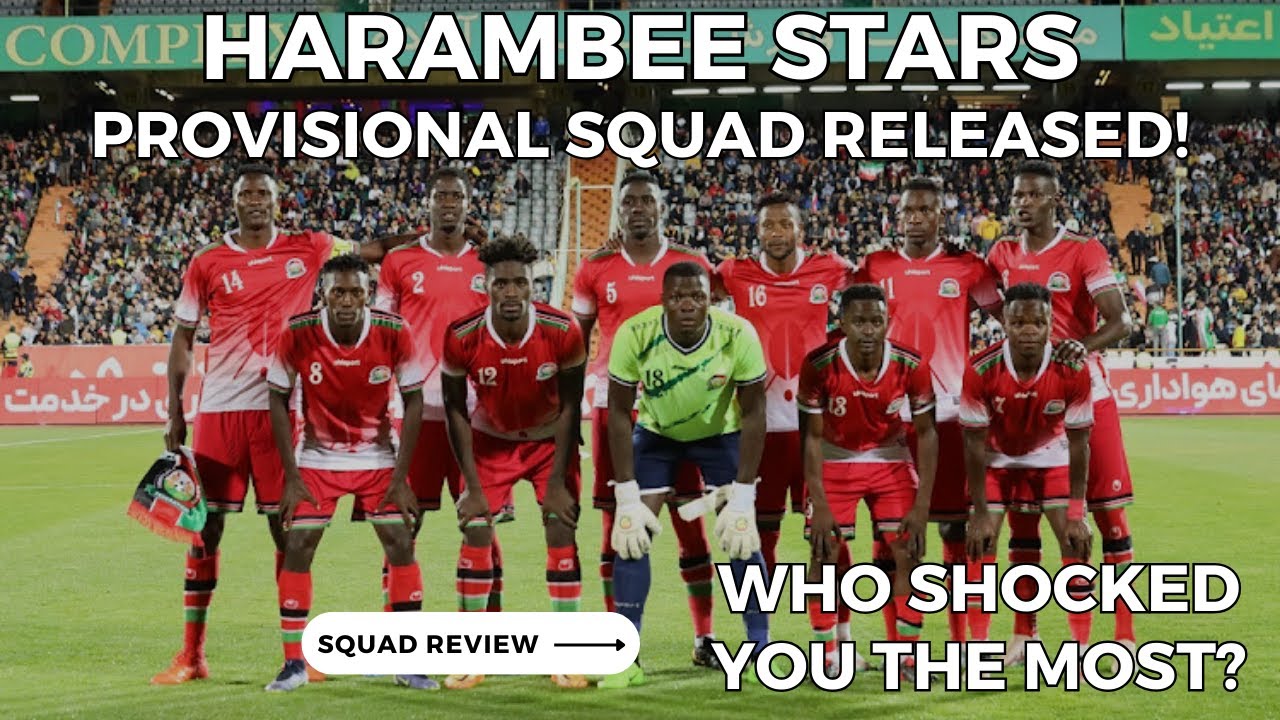Kenya Provisional Squad For Qatar South Sudan International Football kenya-provisional-squad-for-qatar-south-sudan-international-football