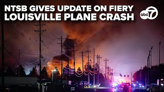 LIVE: NTSB gives update on fiery UPS plane crash in Louisville