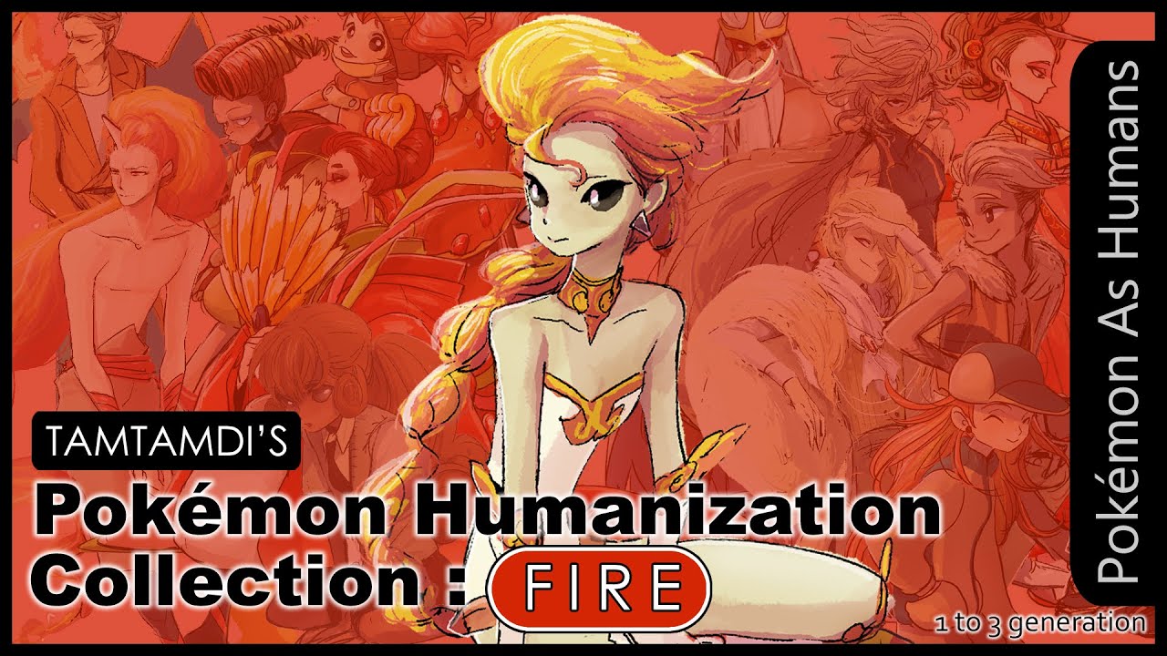 [Pokémon Humanization] Fire Type Collection
