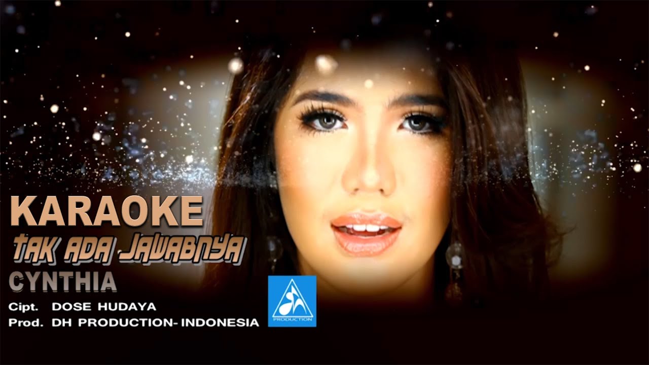 Cynthia Tak Ada Jawabnya [Official Karaoke] YouTube