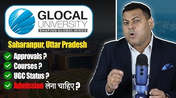 Glocal University Saharanpur जानिए सबकुछ इस University के बारे में! Approvals, Courses, UGC Status👍