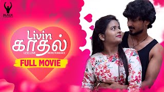 Livin Kadhal | Full Movie | Black Pasanga