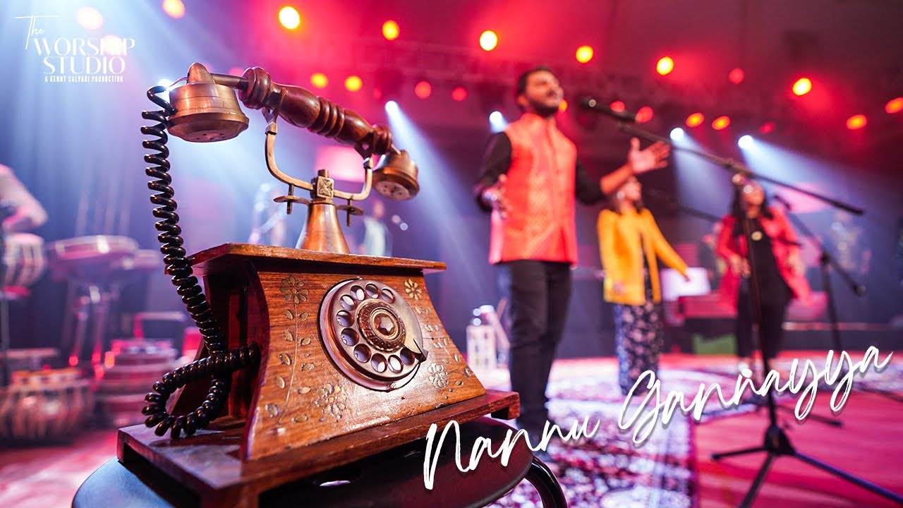 The Worship Studio  NANNU GANNAYYA  Official Video