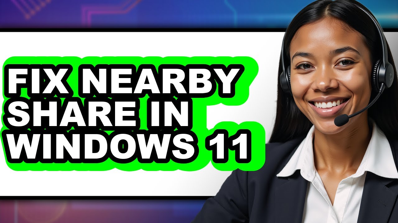 How to Fix Nearby Share in Windows 11 (easy Method)