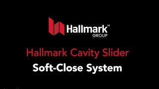 Hallmark Cavity Slider SOFTCLOSE