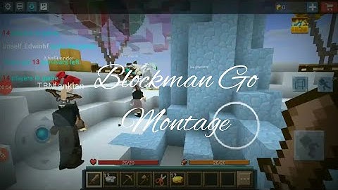 Blockman Go My Very First Montage (My Own Edit) #Skill Show #BGtube Prize