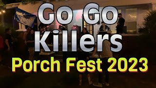GO GO KILLERS - Porch Fest 2023 - Huntsville, Alabama
