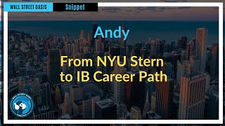 From NYU Stern to IB Career Path Episode Highlights 146