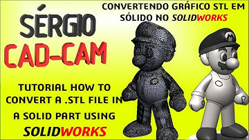 HOW TO CONVERT STL IN SOLID