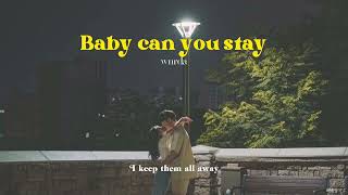 (lyrics) Baby can you stay - wnrda