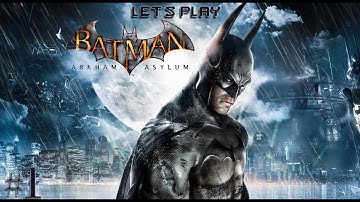 Batman: Arkham Asylum [Xbox Series X] - Part 1 - I