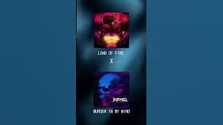 LAND OF FIRE x MURDER IN MY MIND