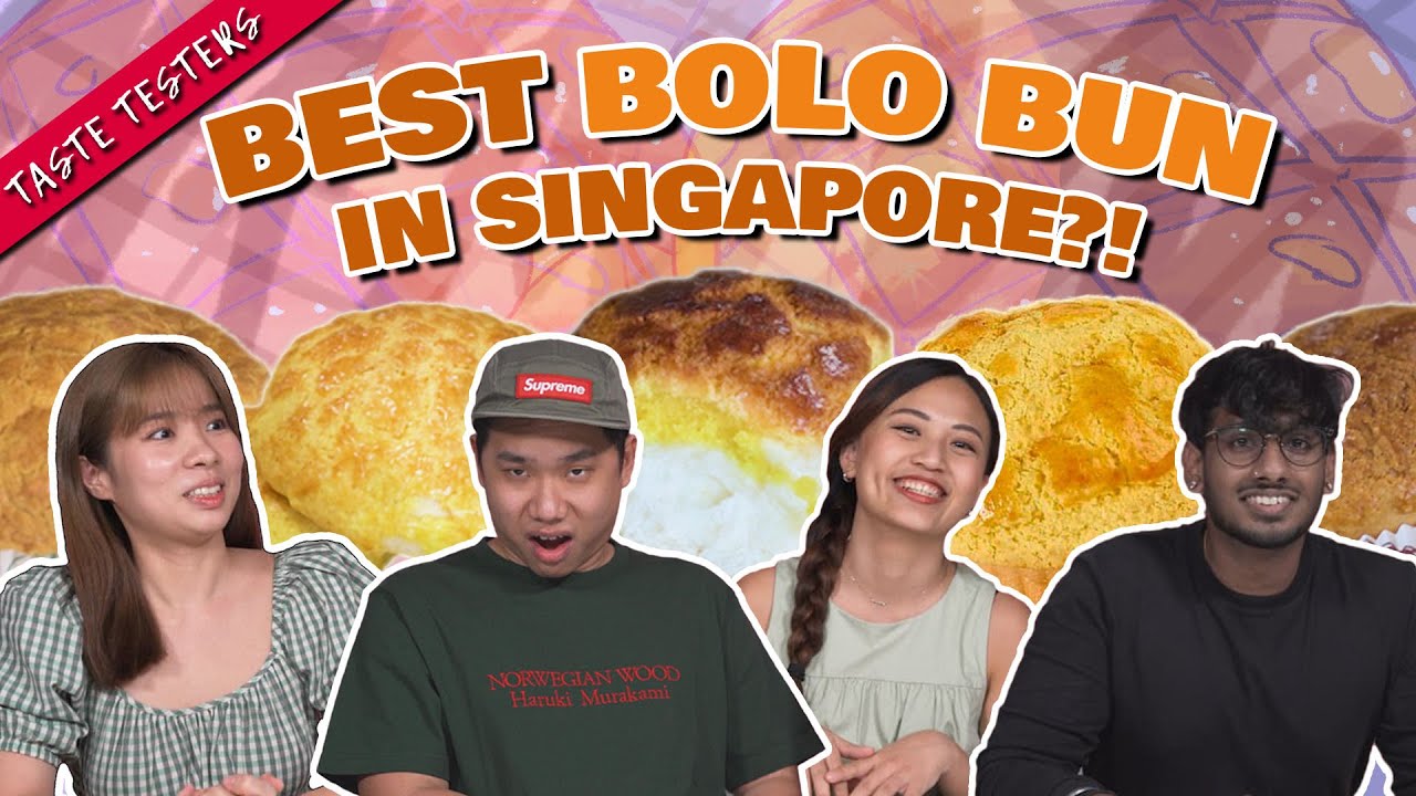 Best Bolo Bun In Singapore!   Taste Testers   EP 124