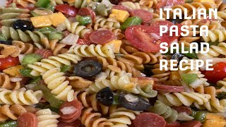 ITALIAN PASTA SALAD RECIPE || My Version