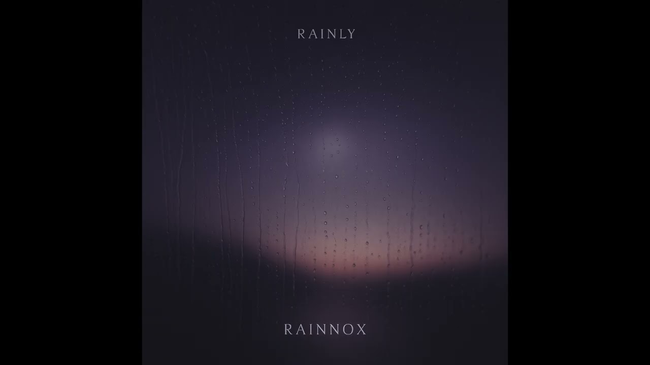 Watch Rainly - Rainnox on YouTube Watch Rainly - Rainnox on YouTube