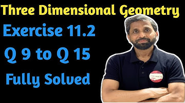 Three Dimensional  Geometry Chapter 11 Exercise 11.2 Q9 to Q15|Class 12 ‎⁨@StudyPointPro
