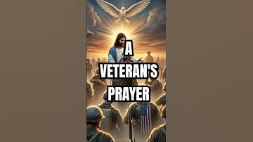 Jesus | Called To Serve - A Prayer For Our Veterans