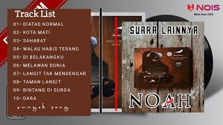 NOAH - ALBUM SUARA LAINNYA | Rungok Song