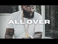 Rick Ross x Jadakiss x Dave East type beat "All over"