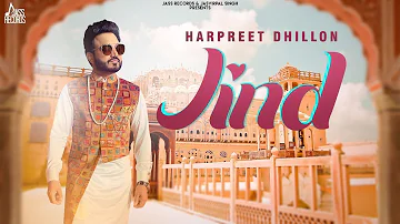 Jind | (Lyrical Video) | Harpreet Dhillon | New Punjabi Songs 2020 | Punjabi Song | Jass Records