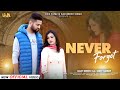 Never Forget HD Video Jagat Sheron Punjabi Sad Song 2024 Latest Sad Song 2024 Uvafilmz mp3