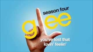 You've Lost That Lovin' Feelin' - Glee Cast [HD FULL STUDIO] chords