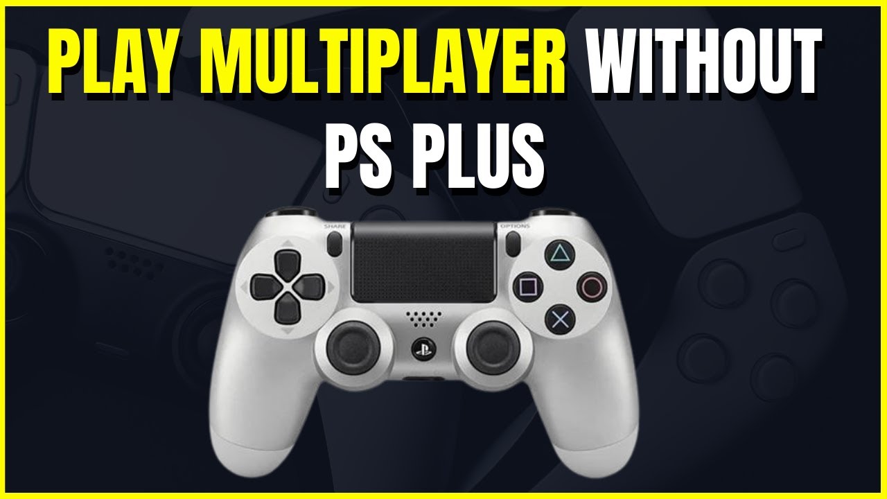 How to Play Online Multiplayer without PS PLUS on PS4 Console - YouTube