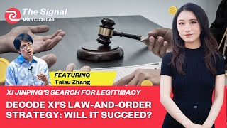 Xi Jinpings Search For Legitimacy Decode Beijings Lawandorder Strategy  Taisu Zhang