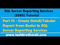 SSRS Tutorial 15 - Create Detail/Tabular Report from Basics in SQL Server Reporting Services