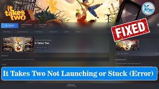 ✅ How To Fix It Takes Two Launching The Game Failed (Black Screen), Not Starting or Stuck screenshot 1
