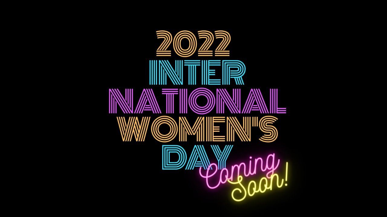 Happy International Women's Day 2021! - YouTube