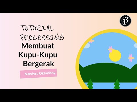 Ujian Processing "Kupu-Kupu Terbang" #ujianprocessing_kloter2