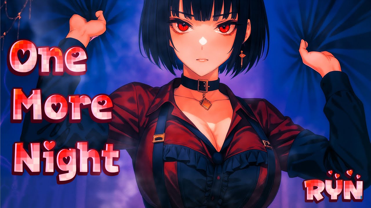 One More Night - Cover By Ryn | Maroon 5 | Nightcore | Lyrics