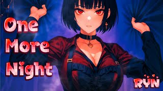 One More Night - Cover By Ryn | Maroon 5 | Nightcore | Lyrics