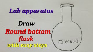 Round bottom flask drawing,Draw round bottom flask, Draw Lab apparatus, Draw chemistry lab equipment