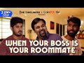 TTL’s When your Boss is your Roommate ft. Nikhil Vijay, Sahil Verma & Vaibhav Shukla