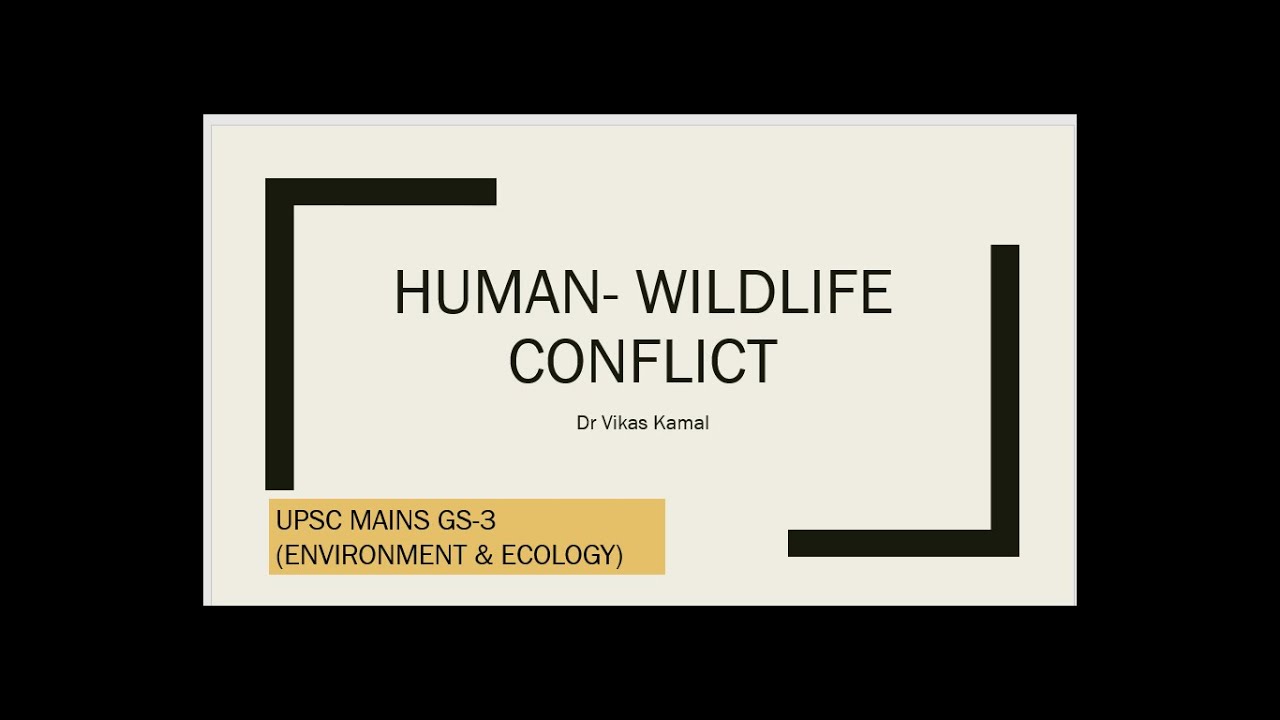 Man - Wildlife Conflict