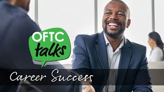OFTC Talks: Career Success