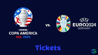 Euro 2024 vs. Copa America 2024 - Tickets