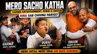 Ma Kina Jata Gaye Pani Tikina? Garima Entertainment, Dubai & ISKCON Story